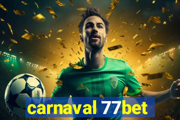 carnaval 77bet