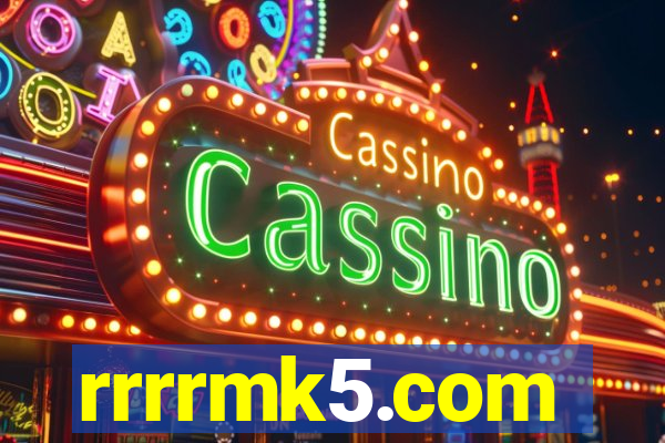 rrrrmk5.com