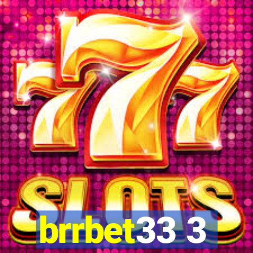 brrbet33 3