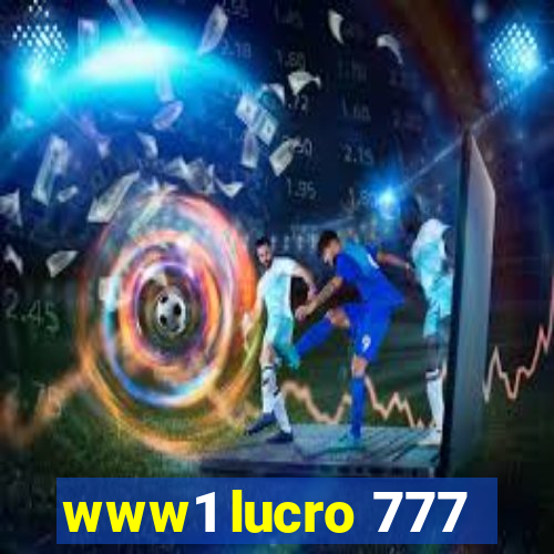 www1 lucro 777
