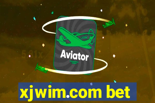 xjwim.com bet