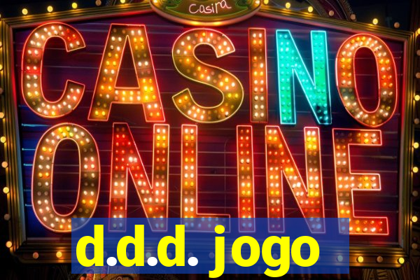 d.d.d. jogo