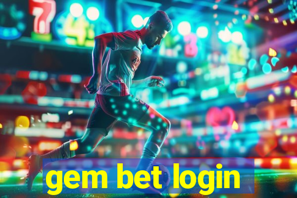 gem bet login