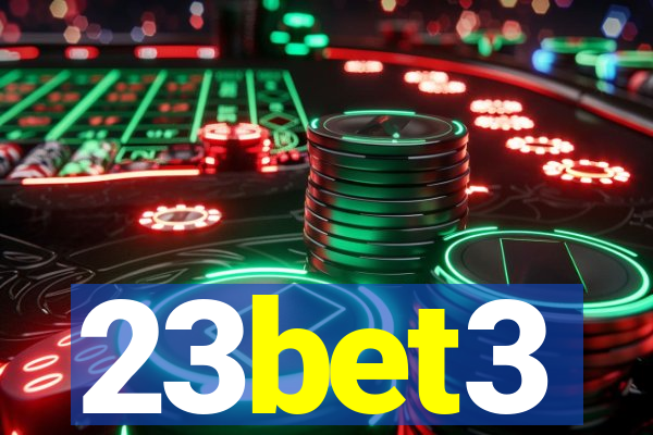23bet3