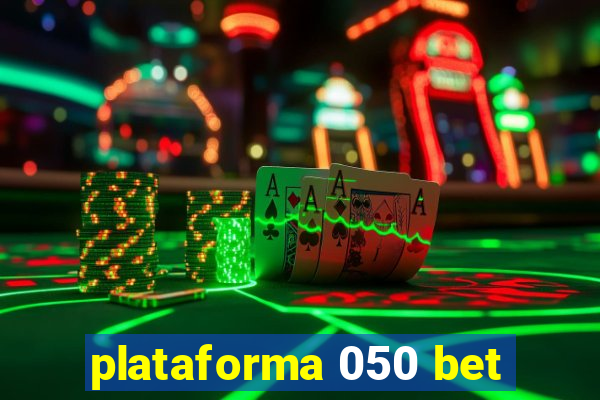 plataforma 050 bet