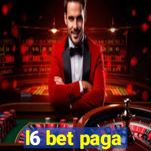l6 bet paga