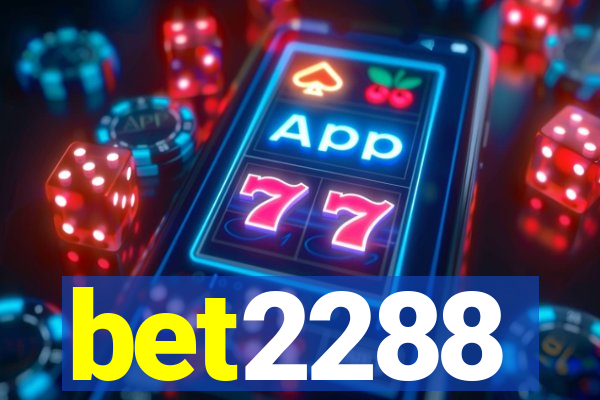 bet2288