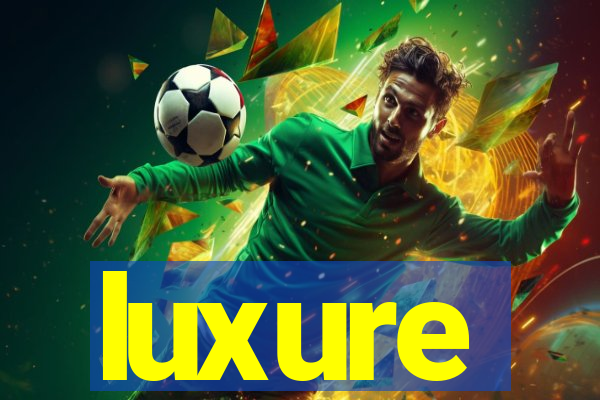 luxure