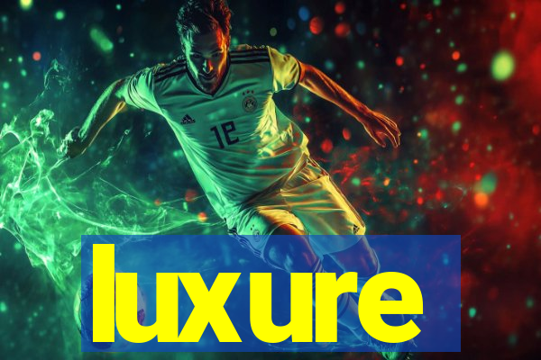 luxure