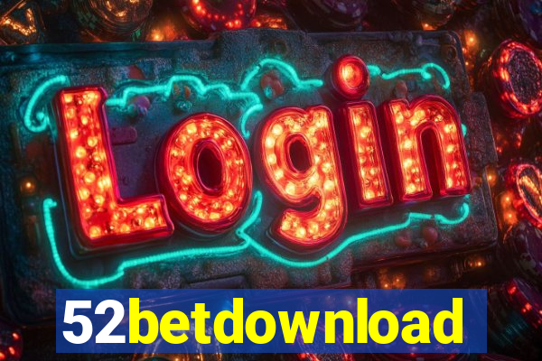 52betdownload