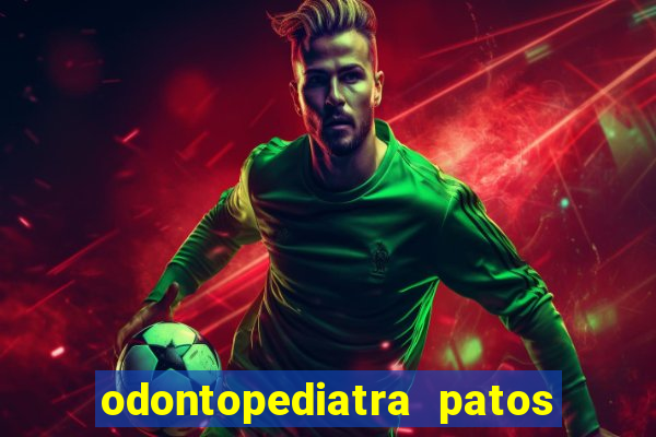 odontopediatra patos de minas