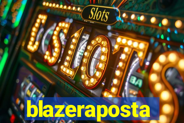 blazeraposta