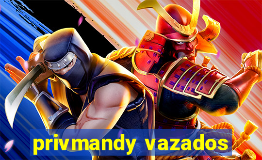 privmandy vazados