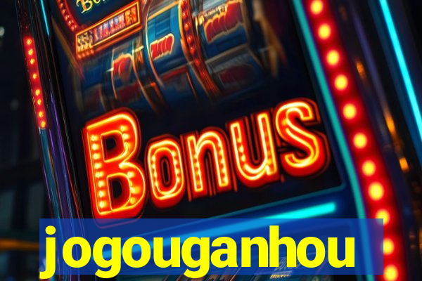 jogouganhou