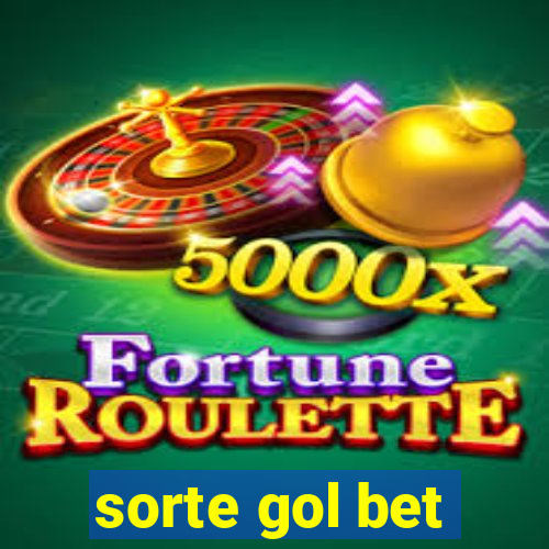 sorte gol bet