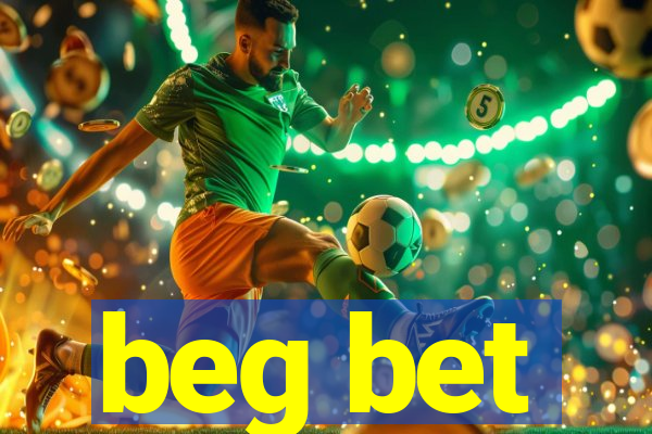 beg bet