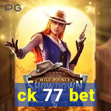 ck 77 bet
