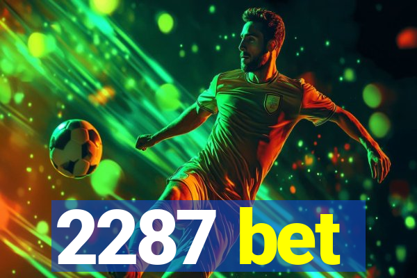 2287 bet
