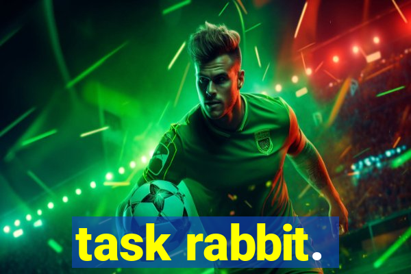 task rabbit.