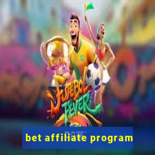 bet affiliate program