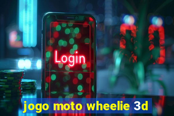jogo moto wheelie 3d