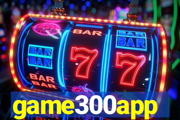 game300app