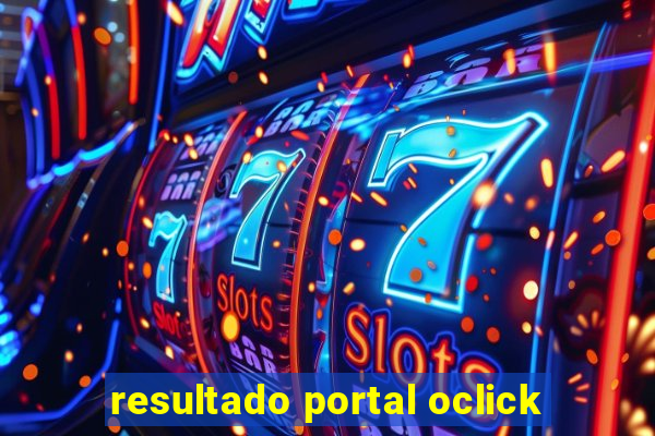 resultado portal oclick