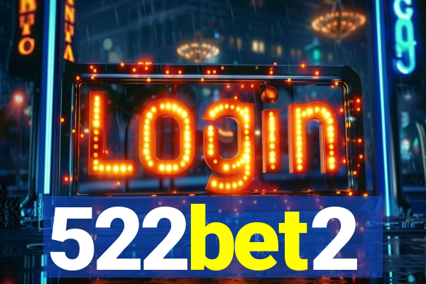 522bet2