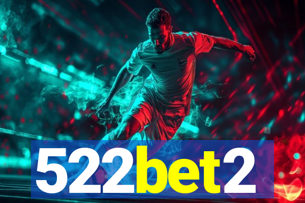 522bet2