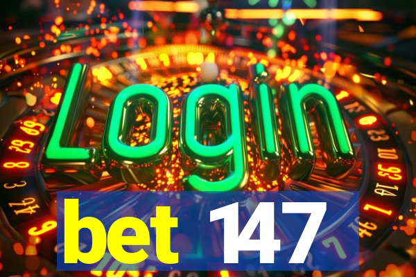 bet 147