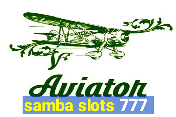 samba slots 777