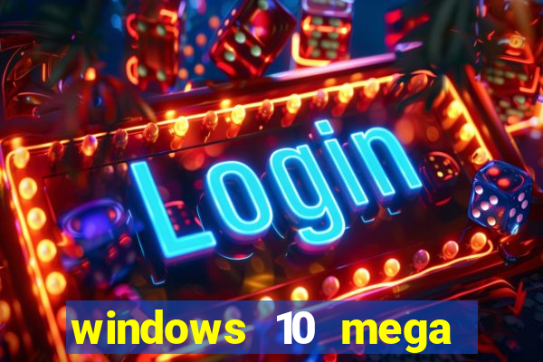 windows 10 mega lite premium download