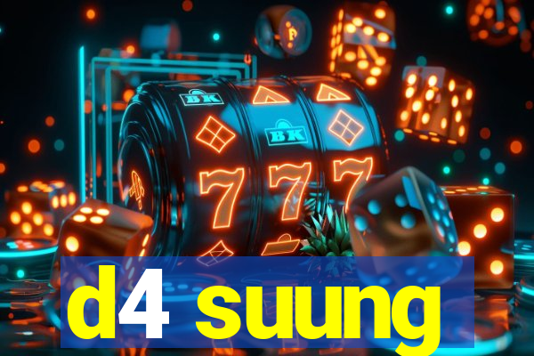 d4 suung