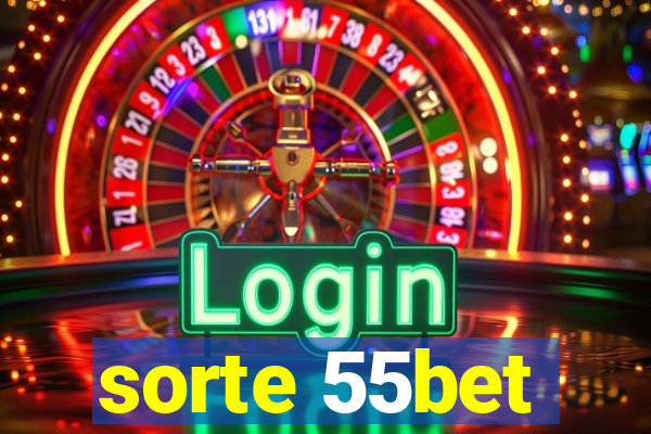 sorte 55bet