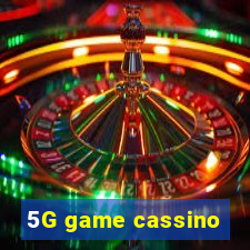 5G game cassino