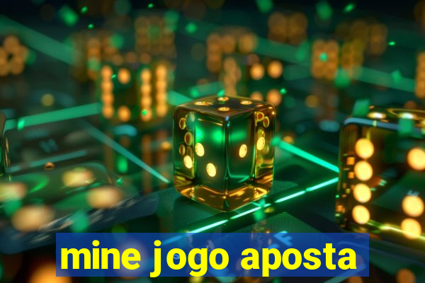 mine jogo aposta