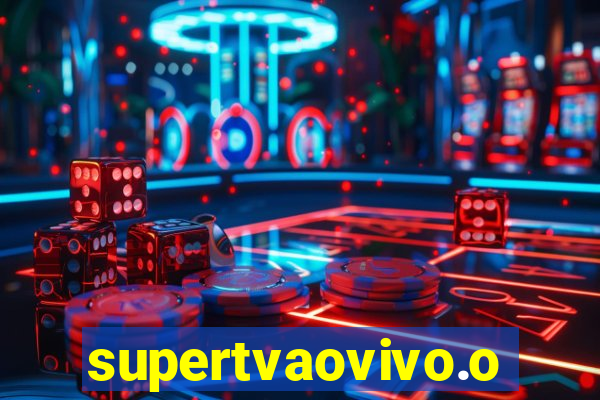 supertvaovivo.oi