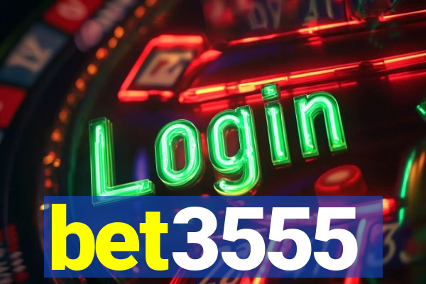bet3555