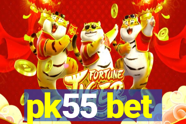 pk55 bet