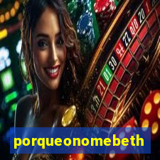 porqueonomebeth