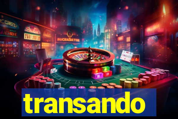 transando