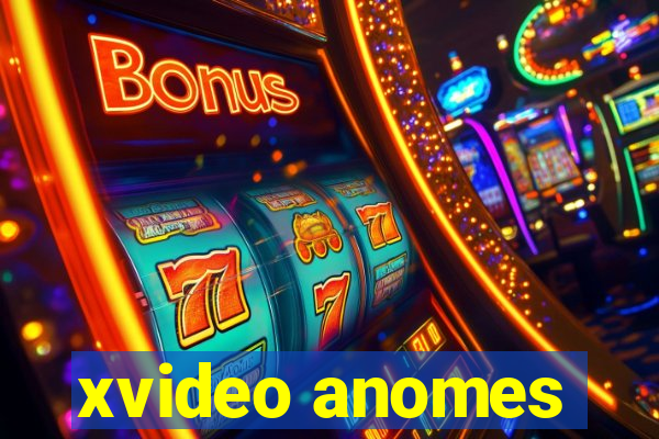 xvideo anomes
