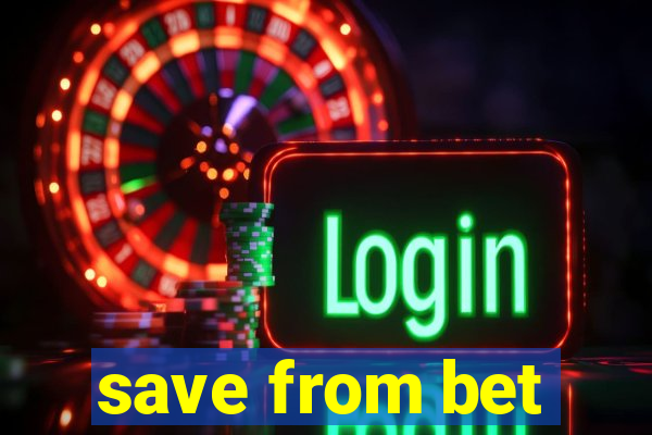 save from bet