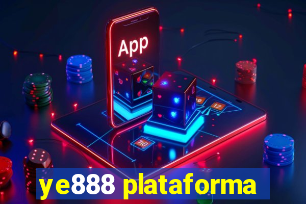 ye888 plataforma