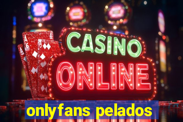 onlyfans pelados