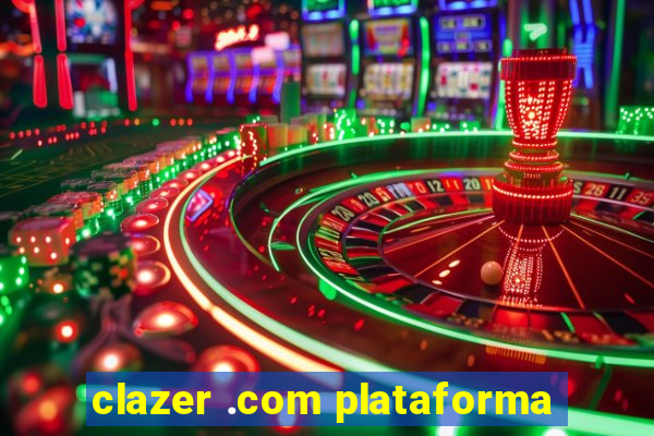 clazer .com plataforma