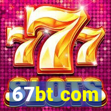 67bt com