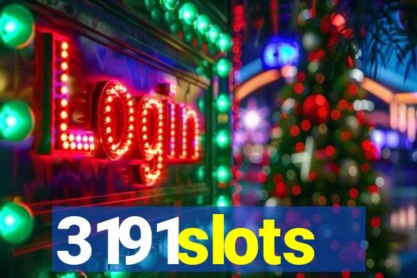 3191slots