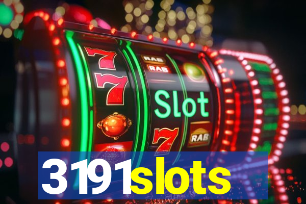 3191slots