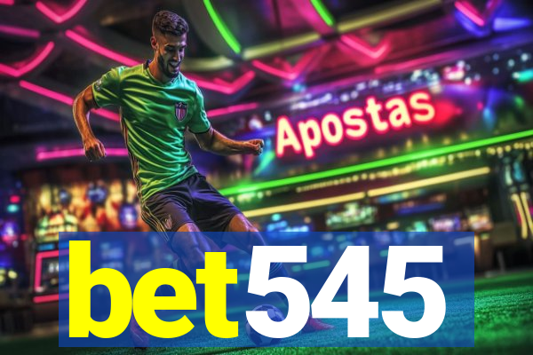 bet545